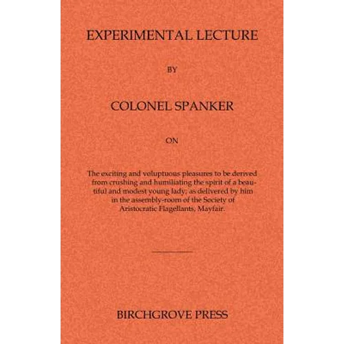 Experimental Lecture By Colonel Spanker