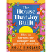 The House That Joy Built: How to Harness the Pleasure and Power of Creativity