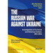 The Russian War Against Ukraine: Investigations of Its Social and Historical Context, 2014-2024
