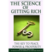 The Science of Getting Rich: The Key to Peace, Power & Prosperity