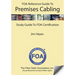 The FOA Reference Guide to Premises Cabling: Study Guide To FOA Certification