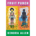 Fruit Punch: A Memoir