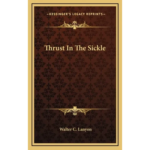 Thrust In The Sickle