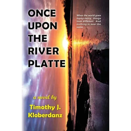Once Upon the River Platte