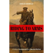Riding to Arms: A History of Horsemanship and Mounted Warfare