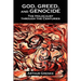 God, Greed, and Genocide: The Holocaust Through the Centuries