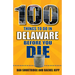 100 Things to Do in Delaware Before You Die