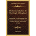 The Farmer's Letters To The People Of England: Containing The Sentiments Of A Practical Husbandman, On Various Subjects Of Great Importance (1768)