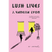 Lush Lives