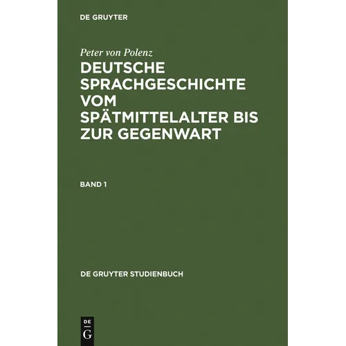 Deutsche Sprachgeschichte Vom Spätmittelalter Bis Zur Gegenwart