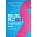 Metastatic Breast Cancer: From Diagnosis to Complete Remission: An Intentional Journey