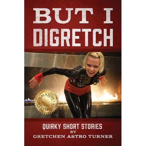 But I Digretch: Quirky Short Stories - Paperback
