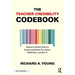 The Teacher Credibility Codebook: Research-Based Tools for Improving Student Perception, Motivation, and Buy-In