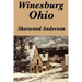 Winesburg, Ohio by Sherwood Anderson: A Group of Tales of Ohio Small-Town Life