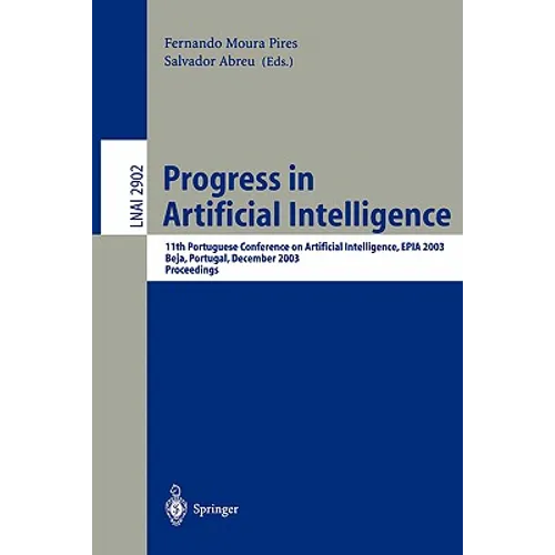 Progress in Artificial Intelligence: 11th Protuguese Conference on Artificial Intelligence, Epia 2003, Beja, Portugal, December 4-7, 2003, Proceedings