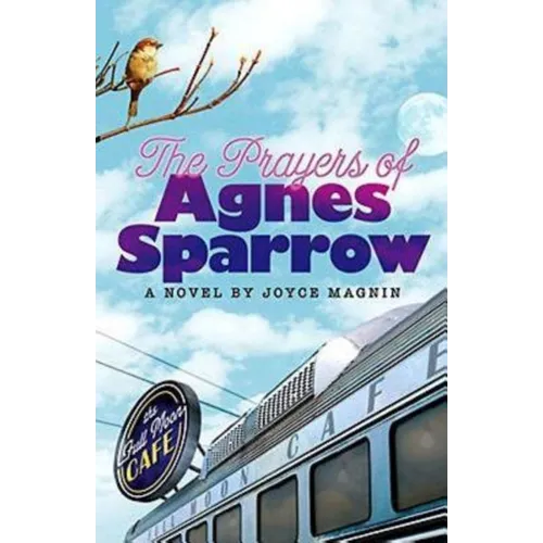The Prayers of Agnes Sparrow: A Novel of Bright's Pond
