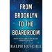 From Brooklyn to the Boardroom: How was your journey through life?