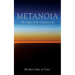 Metanoia: The Shape of the Christian Life