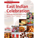 East Indian Celebration: Festive Recipes from Abby's Plate: Festive Recipes from Abby's Plate: Festive Recipes from Abby's Plate