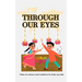 Through Our Eyes: Book 2 - Exciting Multicultural Short Stories Celebrating Heritage and Tradition