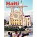 Haiti: A Photographic Documentation (Pre-January 12, 2010 Earthquake)