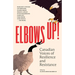 Elbows Up!: Canadian Voices of Resilience and Resistance