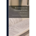 Buddhism in Translations: Passages Selected From the Buddhist Sacred Books and Translated From the O