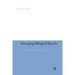 Emerging Bilingual Speech: From Monolingualism to Code-Copying