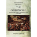 The Golden Calf: Which the World Worships and Adores