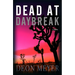 Dead at Daybreak