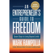 An Entrepreneur's Guide to Freedom: Seven Steps to Living Beyond Limits