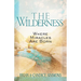 The Wilderness: Where Miracles Are Born