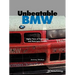 Unbeatable BMW: Eighty Years of Engineering and Motorsport Success