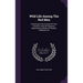 Wild Life Among The Red Men: Containing A Full Account Of Their Customs, Traits Of Character, Superstitions, Modes Of Warfare, Traditions, Etc
