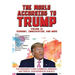 World According to Trump: Volume II - Economy, Immigration, and more: The President's Own Comments, Remarks, and Tweets, Categorized by Subject