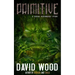 Primitive: A Bones Bonebrake Adventure