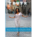 Truth To Triumph: A Spiritual Guide to Finding Your Truth