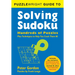 Puzzlewright Guide to Solving Sudoku: Hundreds of Puzzles Plus Techniques to Help You Crack Them All