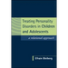 Treating Personality Disorders in Children and Adolescents: A Relational Approach