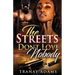 The Streets Don't Love Nobody