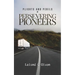 Plights and Perils of Persevering Pioneers
