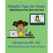 Helpful Tips for Kids: Adjusting to the New Normal