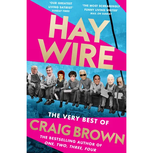 Haywire: The Best of Craig Brown