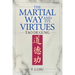 The Martial Way and Its Virtues: Tao de Gung