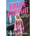 Haute Pursuit: A True Tale of Fashion, Fortune & Fierce Ambition in New York City