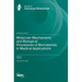 Molecular Mechanisms and Biological Procedures of Biomaterials in Medical Applications