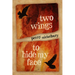 Two Wings to Hide My Face