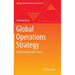 Global Operations Strategy: Fundamentals and Practice