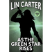 As the Green Star Rises