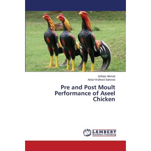 Pre and Post Moult Performance of Aseel Chicken